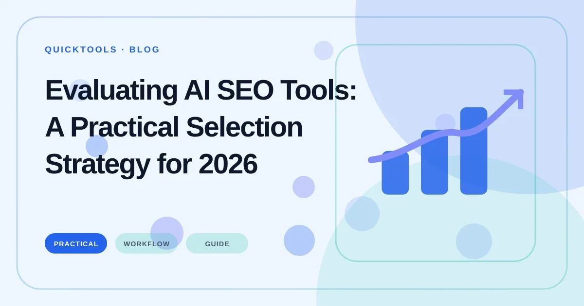 Evaluating AI SEO Tools: A Practical Selection Strategy for 2026