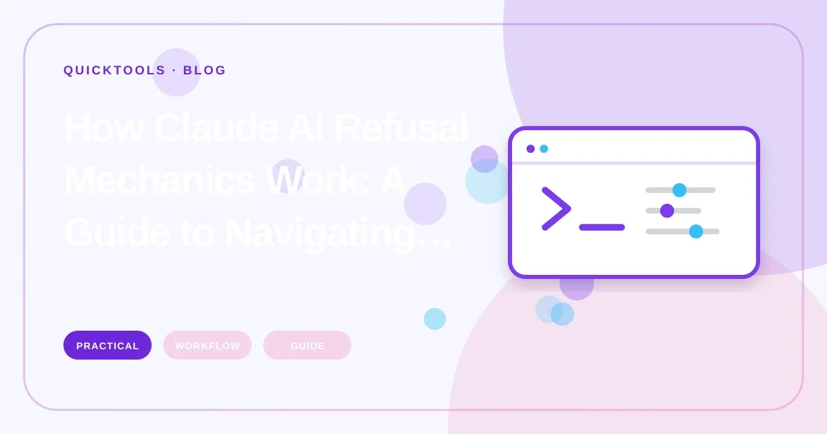 How Claude AI Refusal Mechanics Work: A Guide to Navigating Guardrails in 2026