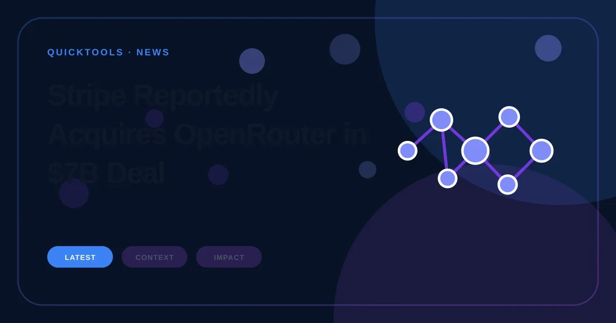 Stripe Reportedly Acquires OpenRouter in $7B Deal